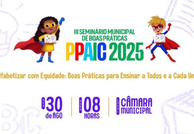 III Seminário Municipal de Boas Práticas PPAIC 2025
