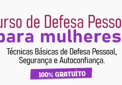 Curso de Defesa Pessoal voltado para Mulheres
